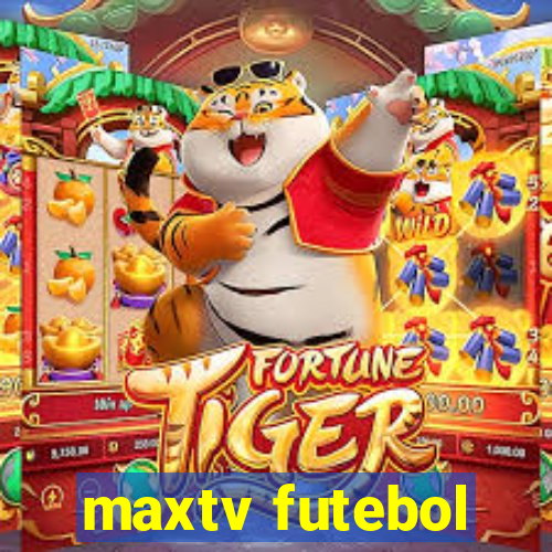 maxtv futebol